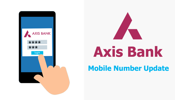 Change or Update Registered Mobile Number In Axis Bank