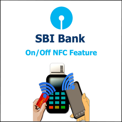 How OnOff NFC in SBI Debit Card