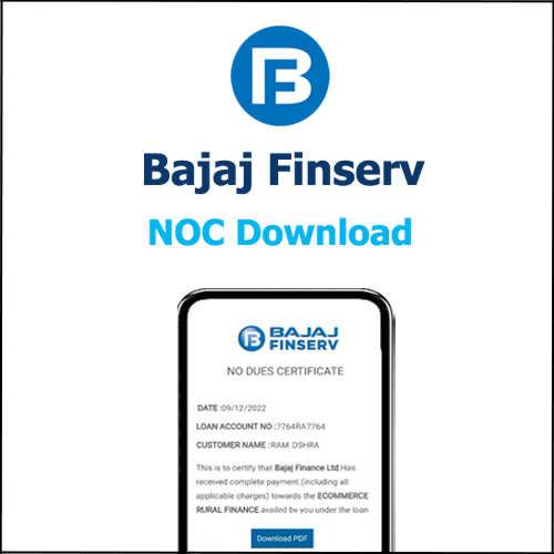 How To Download Bajaj Finserv Loan NOC Letter