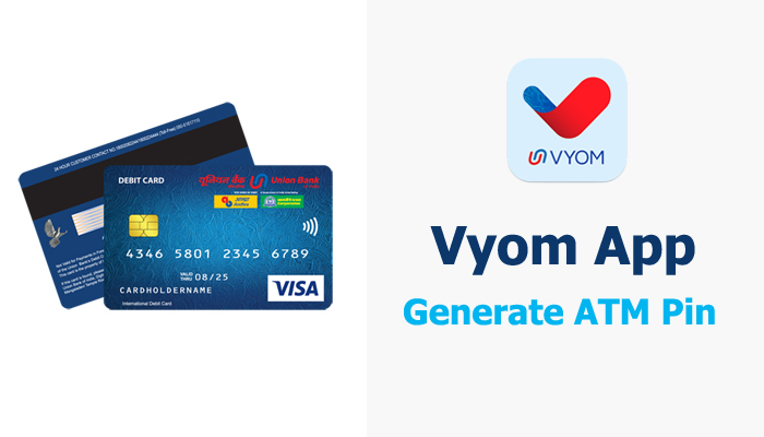 How To Generate or Change Union Bank ATM Pin Through Vyom App