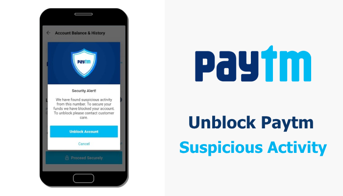 How To Unblock your Paytm Account Suspicious Activity