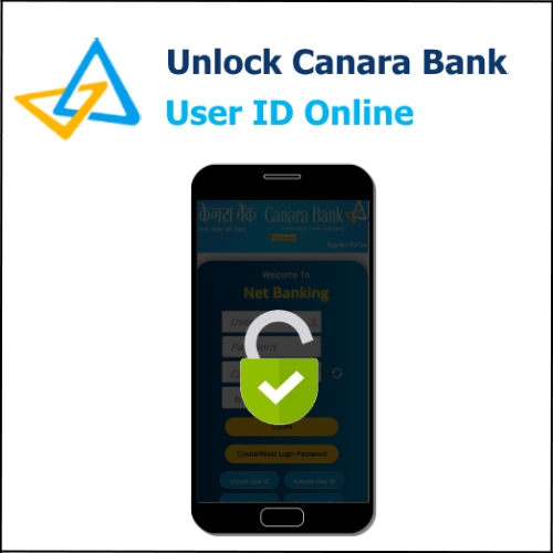 How To Unlock Canara Bank Net Banking User ID