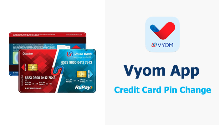 How to Change Union Bank Credit Card Pin through Vyom app in 1 Minute