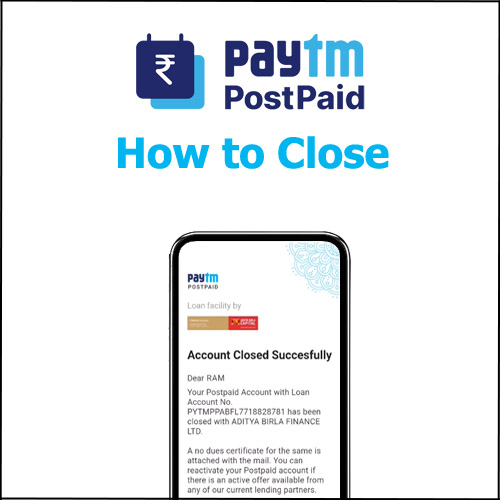 How to Close or Deactivate Paytm Postpaid Account Permanently