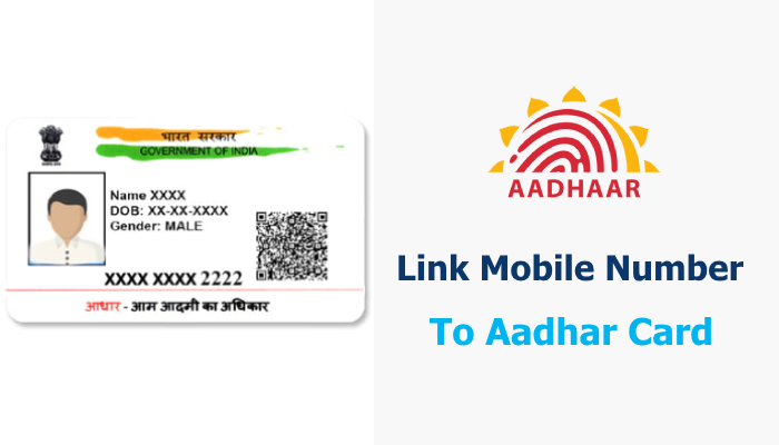 How to Link Mobile Number to Your Aadhar Card