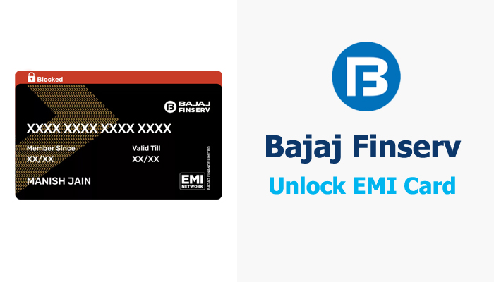 How to Unblock Bajaj Finserv EMI Network Card