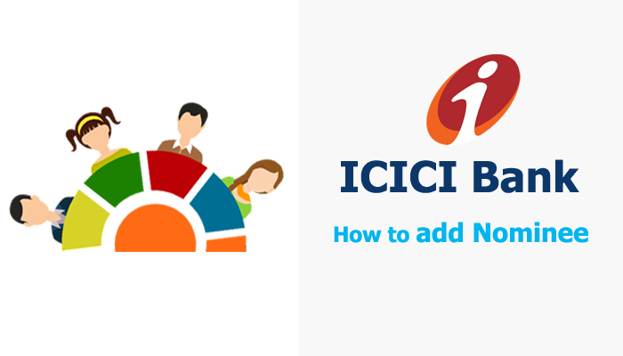 How to add nominee in ICICI Savings bank account
