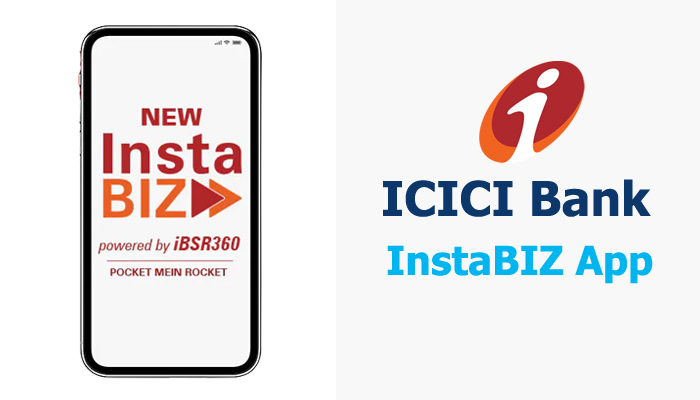 ICICI Bank InstaBIZ App - Know How to Register, Features & Services
