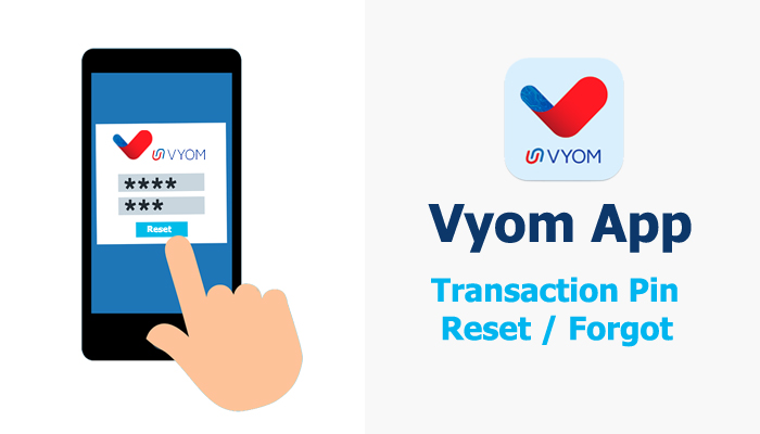 Reset Union Vyom app Transaction Pin