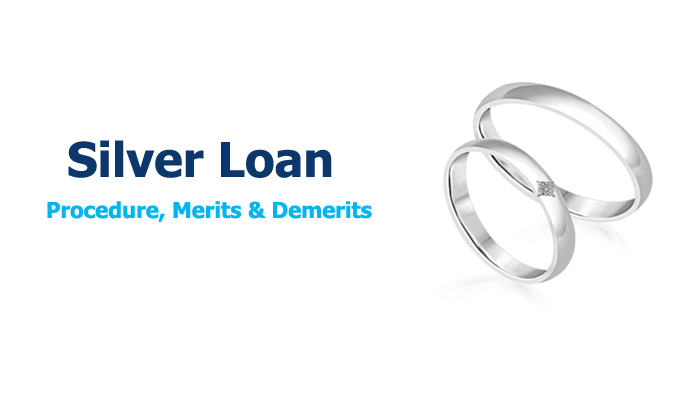 Silver Loan Procedure