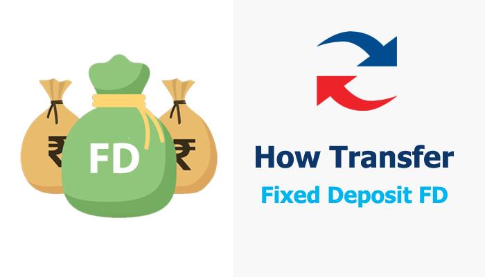Transfer Fixed Deposit from One Branch to Other Branch